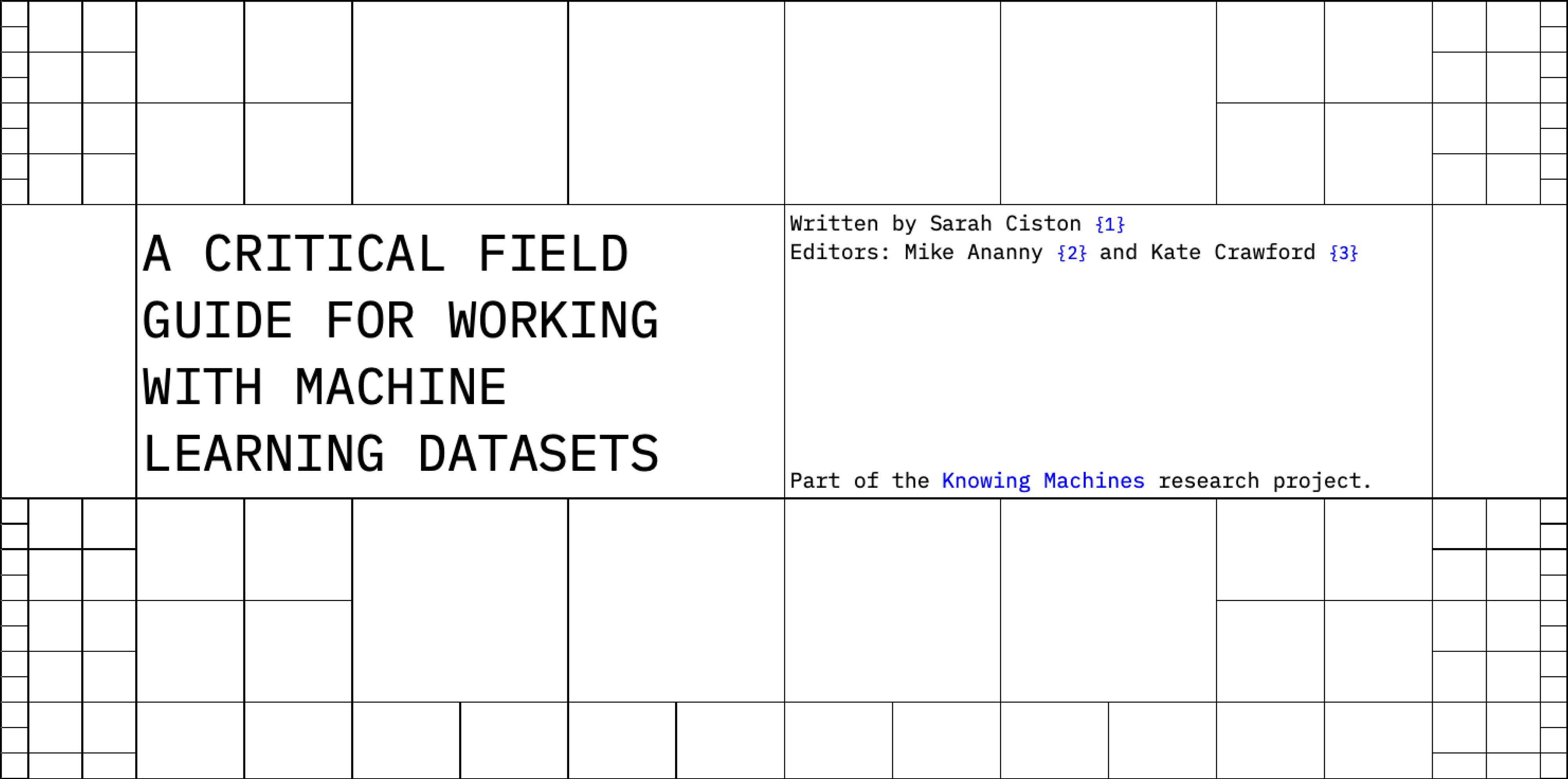 A CRITICAL FIELD GUIDE FOR WORKING WITH MACHINE LEARNING DATASETS